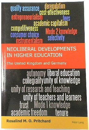 Neoliberal Developments in Higher Education: The United Kingdom and Germany