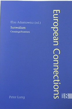 Surrealism: Crossing/Frontiers (European Connections, Volume 18)