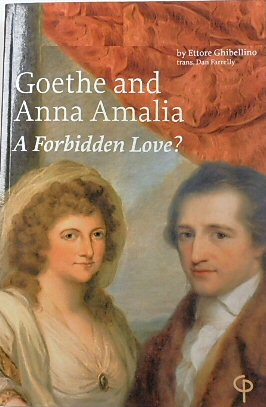 Goethe and Anna Amelia: A Forbidden Love