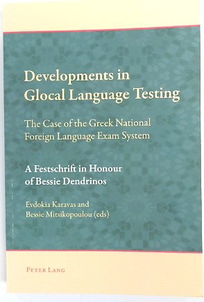 Developments in Glocal Language Testing: The Case of the Greek National Foreign Language Exam System
