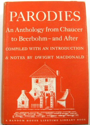 Parodies: An Anthology from Chaucer to Beerbohm - and After