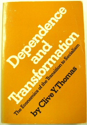 Dependence and Transformation: The Economics of the Transition to Socialism