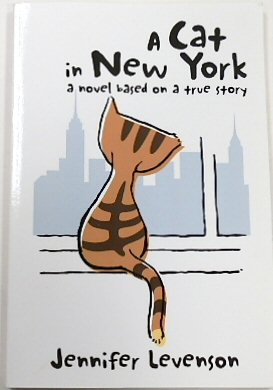 A Cat in New York: A Novel Based on a True Story