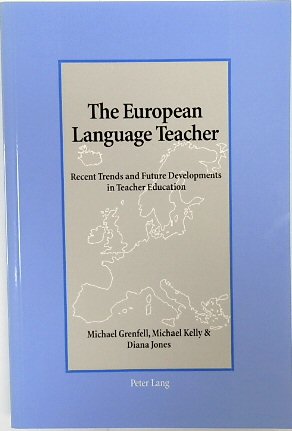 The European Language Teacher: Recent Trends and Future Developments in Teacher Education