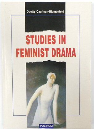 Studies in Feminist Drama