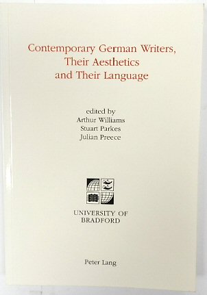 Contemporary German Writers, Their Aesthetics and Their Language