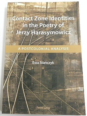 Contact Zone Identities in the Poetry of Jerzy Harasymowicz