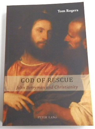God of Rescue: John Berryman and Christianity