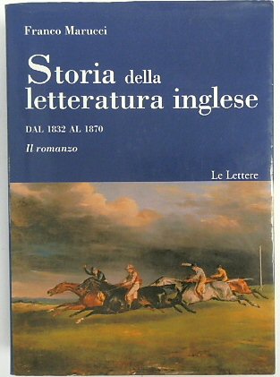 Storia Della Letteratura Inglese: DAL 1832 AL 1870, Tomo II, Il Romanzo