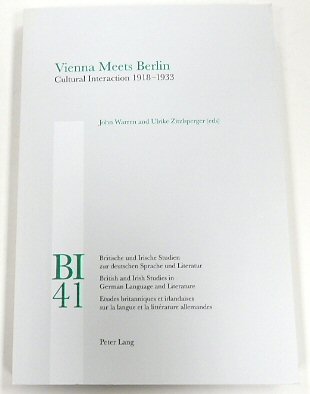 Vienna Meets Berlin: Cultural Interaction 1918-1933 (BI, 41)
