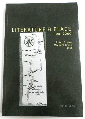 Literature and Place 1800-2000