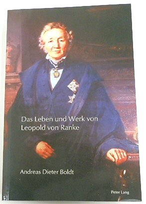 Das Leben Und Werk Von Leopold Von Ranke