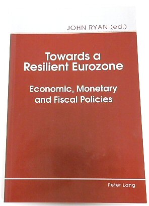 Towards a Resilient Eurozone: Economic, Monetary and Fiscal Policies