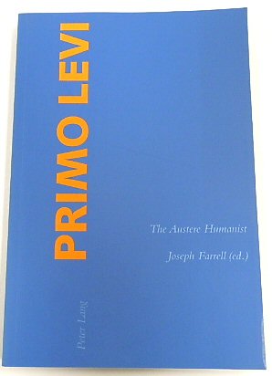 Primo Levi: The Austere Humanist