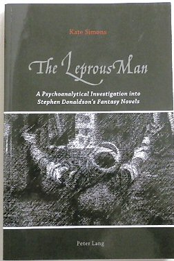The Leprous Man: A Psychoanalytical Investigation Into Stephen Donaldson's Fantasy Novels