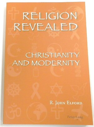 Religion Revealed: Christianity and Modernity