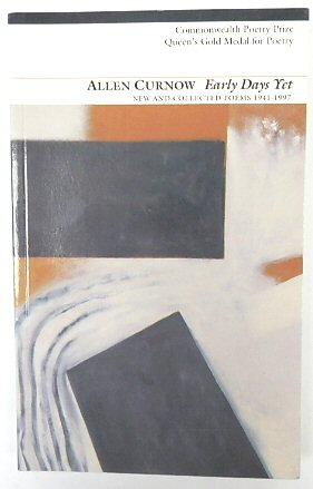 Early Days Yet: New and Collected Poems 1941-1997