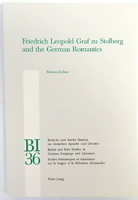 Friedrich Leopold Graf Zu Stolberg and the German Romantics (BI, V.36)