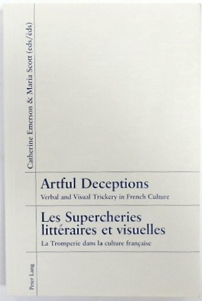 Artful Deceptions: Verbal and Visual Trickery in French Culture