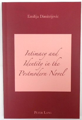 Intimacy and Identity in the Postmodern Novel