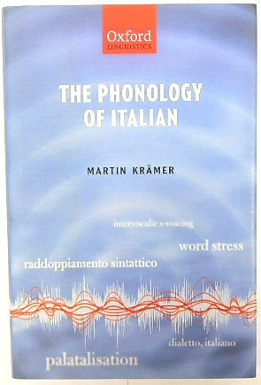 The Phonology of Italian (The Phonology of the World's Languages)