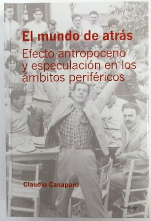 El mundo de ATRAS: Efecto antropoceno y ESPECULACION en Los AMBITOS PERIFERICOS