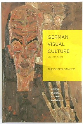 The DOPPELGANGER (German Visual Culture, Volume 3)