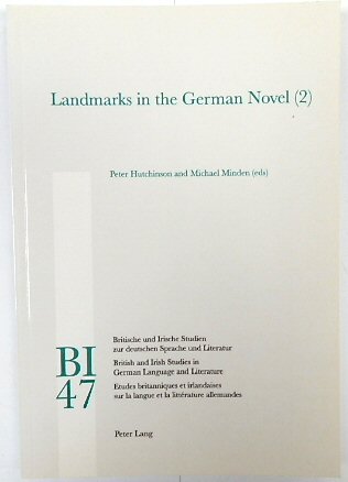Landmarks in the German Novel (2) (British and Irish Studies in German Language and Literature, Volume 47)