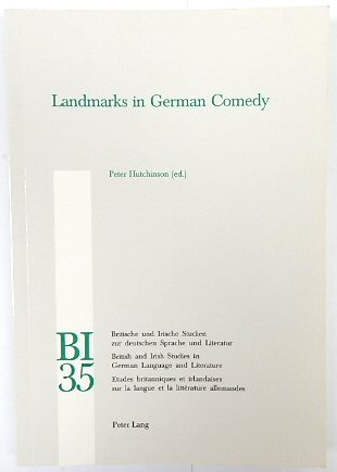 Landmarks in German Comedy (British and Irish Studies in German Language and Literature, Volume 35)