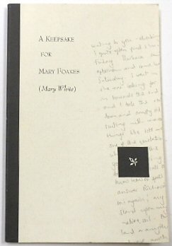A Keepsake for Mary Foakes (Mary White)