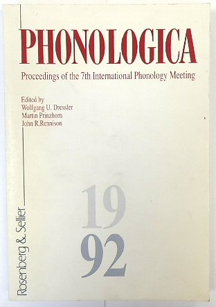 Phonologica: Proceedings of the 7th International Phonology Meeting