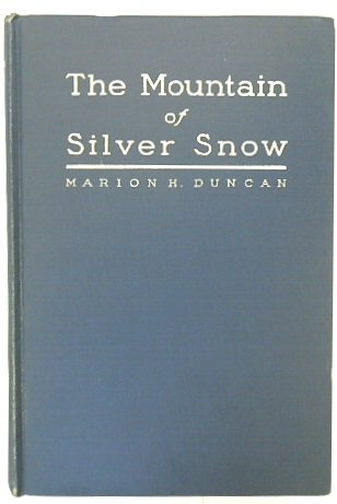 The Mountain of Silver Snow