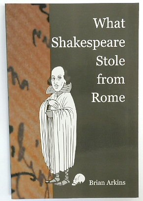 What Shakespeare Stole from Rome