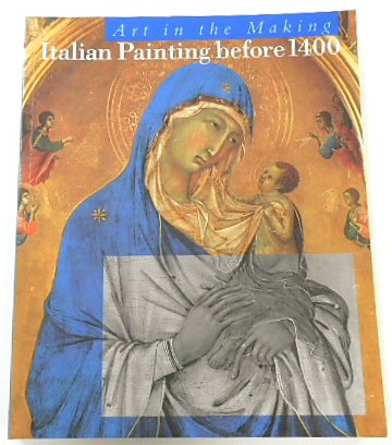 Italian Painting Before 1400 (Art in the Making Series)