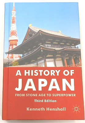 A History of Japan: From Stone Age to Superpower (3rd edition)