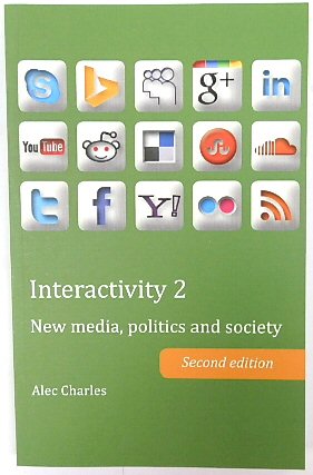 Interactivity 2: New media, politics and Society