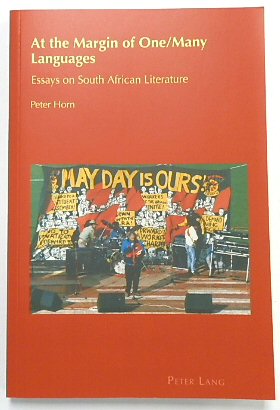 At the Margin of One/Many Languages: Essays on South African Literature