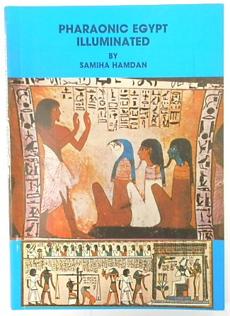 Pharaonic Egypt Illuminated