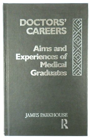Doctors' Careers: Aims and Experiences of Medical Graduates