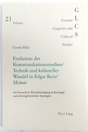 Evolution Der Kommunikationsmedien/Technik Und Kultureller Wandel in Edgar Reitz' 
