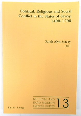 Political, Religious and Social Conflict in the States of the Savoy, 1400-1700