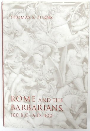 Rome and the Barbarians, 100 B.C. - A.D. 400