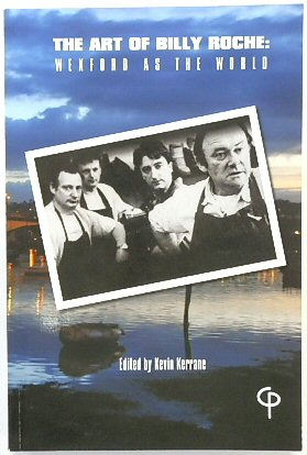 The Art of Billy Roche: Wexford as the World