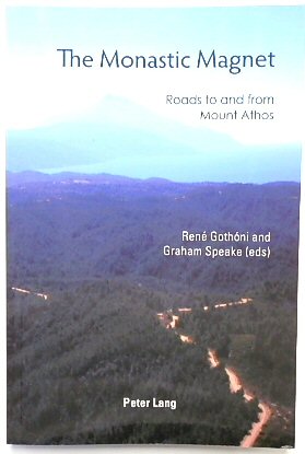 The Monastic Magnet: Roads to and from Mount Athos