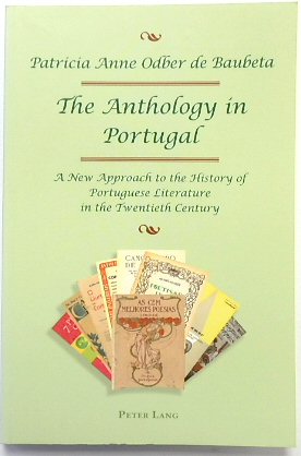 The Anthology in Portugal: A New Approach to the History of Portuguese Literature in the Twentieth Century