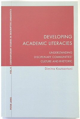Developing Academic Literacies: Understanding Disciplinary Communities' Culture and Rhetoric