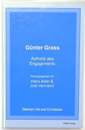 GUNTER Grass: ASTHETIK Des Engagements (German Life and Civilization, Volume 18)