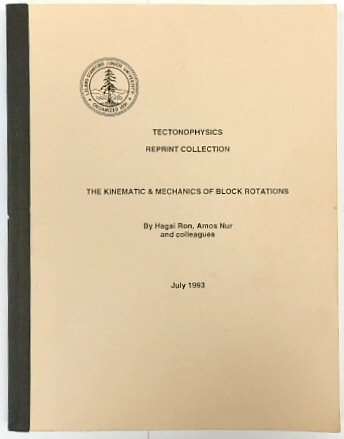 The Kinematic and Mechanics of Block Rotations (Tectonophysics Reprint Collection)