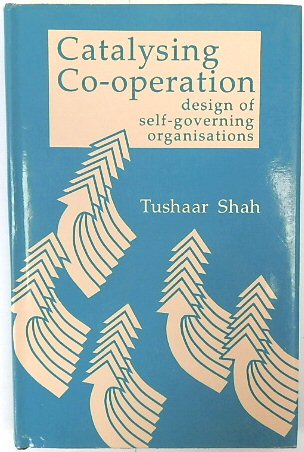Catalysing Co-operation: Design of Self-governing Organisations
