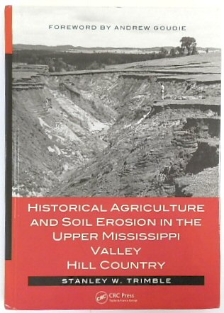 Historical Agriculture and Soil Erosion in The Upper Mississippi Valley Hill Country